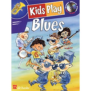 De Haske Music Kids Play Blues (Euphonium) De Haske Play-Along Book Series Written by Klaas de Jong