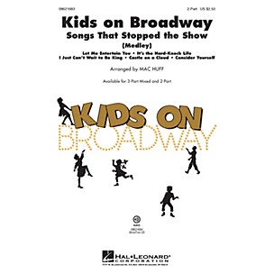 Hal Leonard Kids on Broadway: Songs That Stopped the Show (Choral Medley) 3-Part Mixed Arranged by Mac Huff