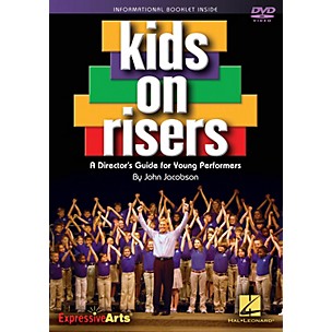 Hal Leonard Kids on Risers (A Director's Guide for Young Performers) DVD with enclosed booklet by John Jacobson