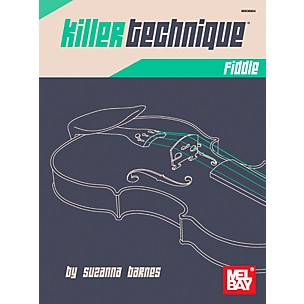 Mel Bay Killer Technique: Fiddle