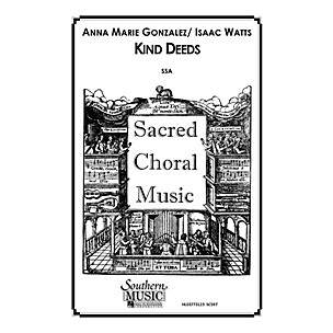 Hal Leonard Kind Deeds (Choral Music/Octavo Secular Ssa) SSA Composed by Gonzalez, Anna Marie