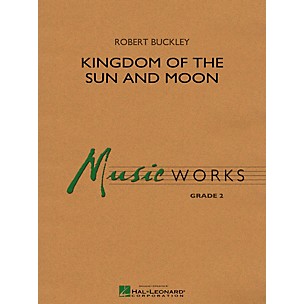 Hal Leonard Kingdom Of The Sun And Moon Concert Band Level 2