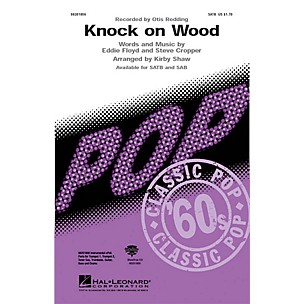 Hal Leonard Knock on Wood SAB by Otis Redding Arranged by Kirby Shaw