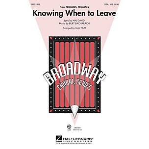 Hal Leonard Knowing When to Leave (from Promises, Promises) SSA arranged by Mac Huff
