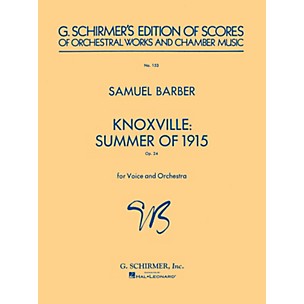 G. Schirmer Knoxville: Summer of 1915 (Study Score No. 153) Study Score Series Composed by Samuel Barber
