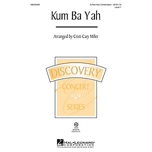 Hal Leonard Kum Ba Yah (Discovery Level 1) 3 Part Any Combination arranged by Cristi Cary Miller