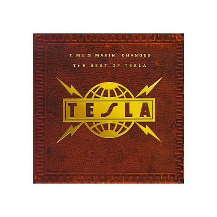 Tesla - Time's Makin Changes: Best of (CD)