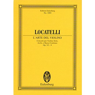 Eulenburg L'Arte del Violino Op. 3, Nos. 1-4 Study Score Series Composed by Pietro Antonio Locatelli