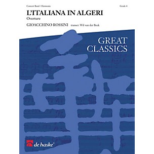 De Haske Music L'Italiana in Algeri Concert Band Level 4 Arranged by Wil Van der Beek