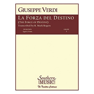 Southern La Forza del Destino Concert Band Level 5 Arranged by R. Mark Rogers