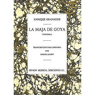 UNION MUSICALE La Maja de Goya from Tonadilla (for Guitar) Music Sales America Series Softcover