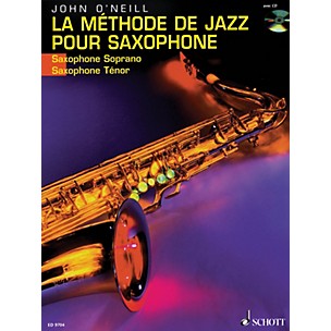 Schott La Méthode de Jazz pour Saxophone (French Language Book/CD) Schott Series Written by John O'Neill