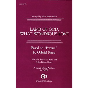 Fred Bock Music Lamb of God, What Wondrous Love SATB arranged by Allan Robert Petker