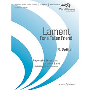 Boosey and Hawkes Lament (For a Fallen Friend) Concert Band Level 4 Composed by Robert Spittal