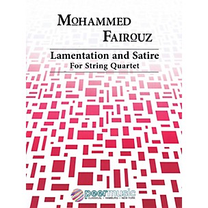 PEER MUSIC Lamentation and Satire (String Quartet) Peermusic Classical Series Composed by Mohammed Fairouz