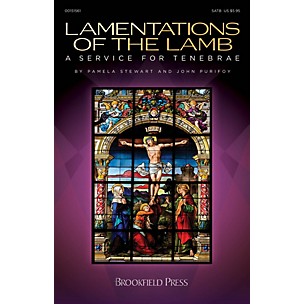 Brookfield Lamentations of the Lamb (A Service for Tenebrae) PREV CD Composed by John Purifoy