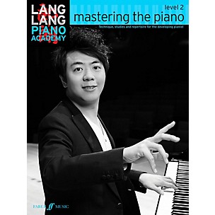 Faber Music LTD Lang Lang Piano Academy: Mastering the Piano Level 2 Book