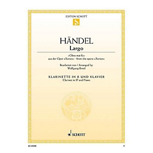 Schott Largo Ombra mai fù (from the opera Xerxes Arranged for Clarinet and Piano) Woodwind Series Softcover