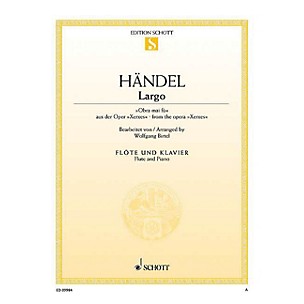 Schott Largo Ombra mai fù (from the opera Xerxes Flute and Piano) Woodwind Series Softcover