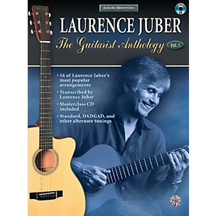 Alfred Laurence Juber - The Guitarist Anthology Volume 1 (Book/CD)