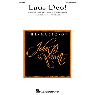 Hal Leonard Laus Deo! TTB composed by John Leavitt