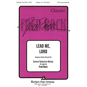 Fred Bock Music Lead Me, Lord (SATB) SATB arranged by Fred Bock