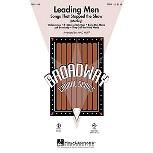 Hal Leonard Leading Men: Songs That Stopped the Show (Medley) TTBB arranged by Mac Huff