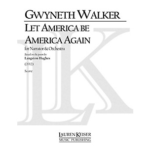 Lauren Keiser Music Publishing Let America Be America Again (Orchestra and Narrator, Full Score) LKM Music Series by Gwyneth Walker