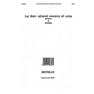 Novello Let Their Celestial Concerts (from Samson) SATB Composed by George Frideric Handel