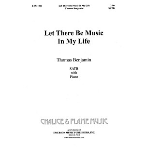 Fred Bock Music Let There Be Music SATB composed by Tom Benjamin