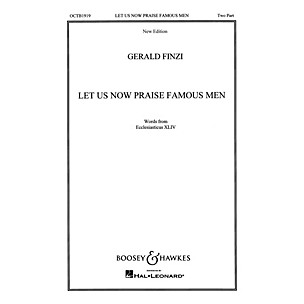 Boosey and Hawkes Let Us Now Praise Famous Men (SA or TB and Piano) 2-Part composed by Gerald Finzi