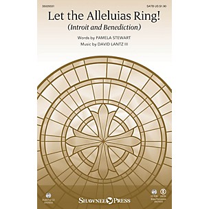 Shawnee Press Let the Alleluias Ring! (Introit and Benediction) SATB composed by Pamela Stewart