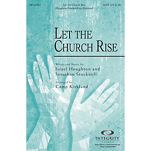 Integrity Music Let the Church Rise SATB Arranged by Camp Kirkland