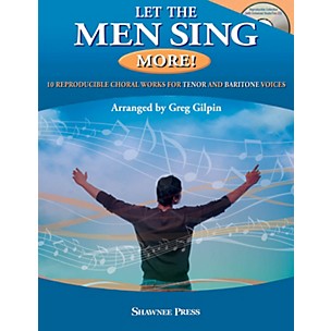 Hal Leonard Let the Men Sing MORE! Book and CD pak arranged by Greg Gilpin