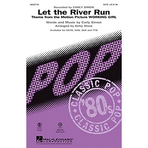 Hal Leonard Let the River Run SAB by Carly Simon Arranged by Kirby Shaw