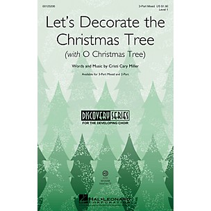 Hal Leonard Let's Decorate the Christmas Tree (with O Christmas Tree) 3-Part Mixed by Cristi Cary Miller