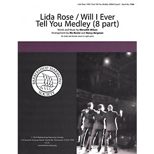 Barbershop Harmony Society Lida Rose/Will I Ever Tell You? (from The Music Man) A CAPPELLA MIXED VOICES by Nancy Bergman