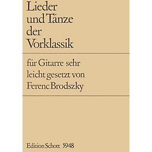 Schott Lieder Und Tanze Der Vorklassik (Guitar) Schott Series Softcover