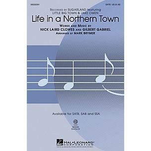 Hal Leonard Life in a Northern Town SAB by Sugarland Arranged by Mark Brymer