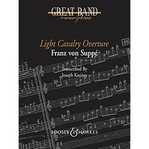 Boosey and Hawkes Light Cavalry Overture Concert Band Level 5 Composed by Franz von Suppé Arranged by Joseph Kreines