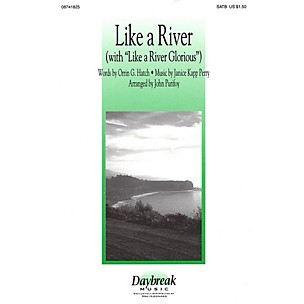 Daybreak Music Like a River (with Like a River Glorious) SATB arranged by John Purifoy