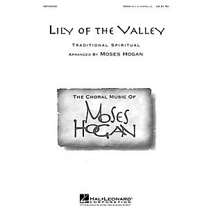 Hal Leonard Lily of the Valley SSAA Div A Cappella arranged by Moses Hogan