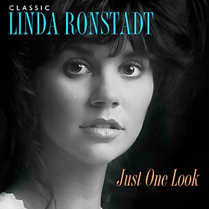 Linda Ronstadt - Classic Linda Ronstadt: Just One Look