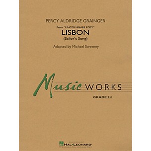 Hal Leonard Lisbon (from Lincolnshire Posy) Concert Band Level 2.5 Arranged by Michael Sweeney