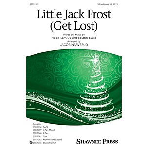 Shawnee Press Little Jack Frost Get Lost 3-Part Mixed arranged by Jacob Narverud