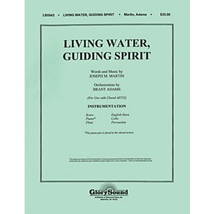 Shawnee Press Living Water, Guiding Spirit Score & Parts composed by Joseph M. Martin