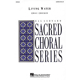 Hal Leonard Living Water SATB composed by Emily Crocker