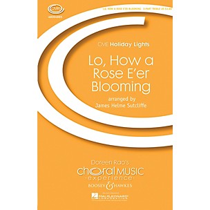 Boosey and Hawkes Lo, How a Rose E'er Blooming (CME Holiday Lights) SSA A Cappella arranged by James Helme Sutcliffe