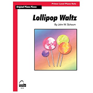 Schaum Lollipop Waltz Educational Piano Book by John W. Schaum (Level Primer)