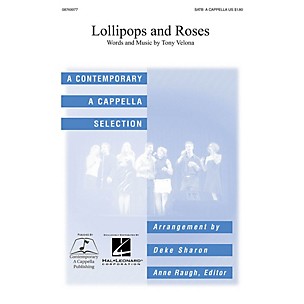 Contemporary A Cappella Publishing Lollipops and Roses SATB a cappella arranged by Deke Sharon